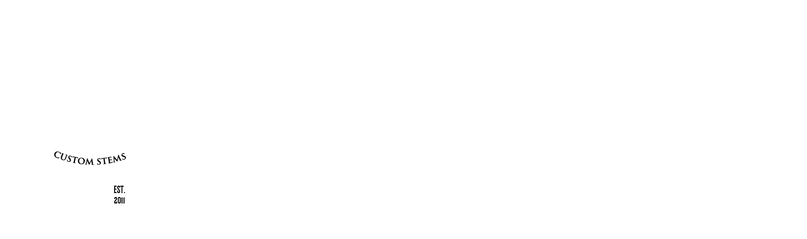 Custom Stems